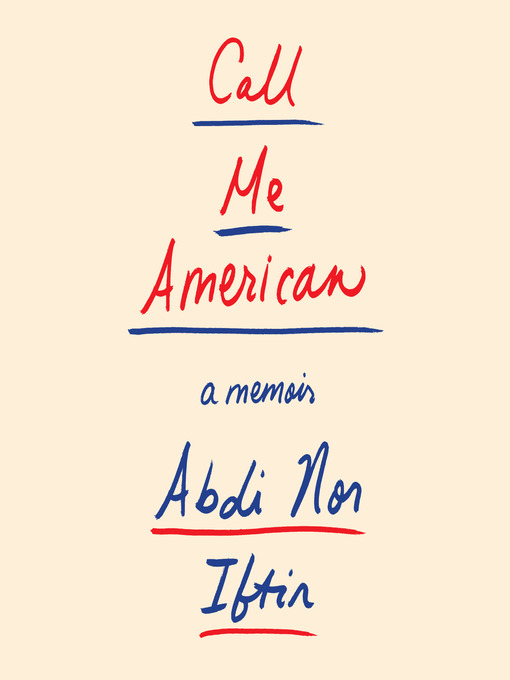 Title details for Call Me American by Abdi Nor Iftin - Available